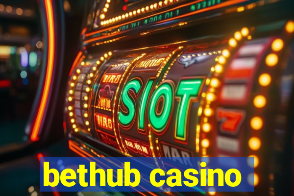 bethub casino