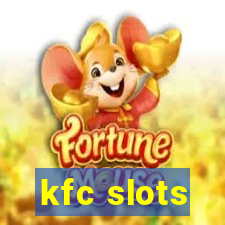 kfc slots