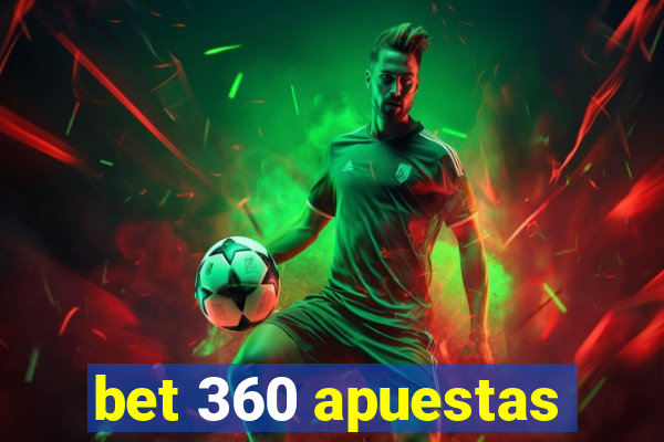 bet 360 apuestas