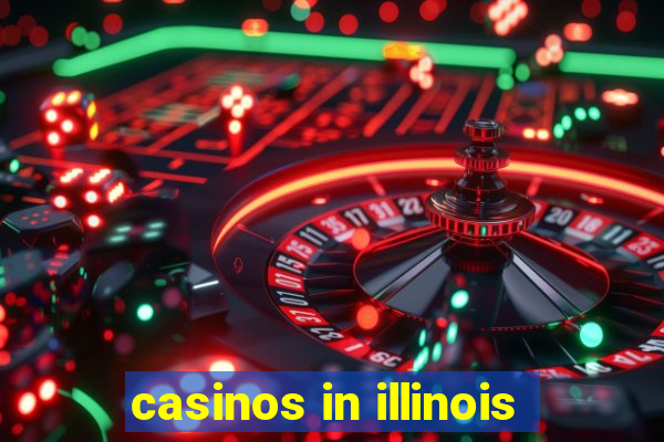 casinos in illinois