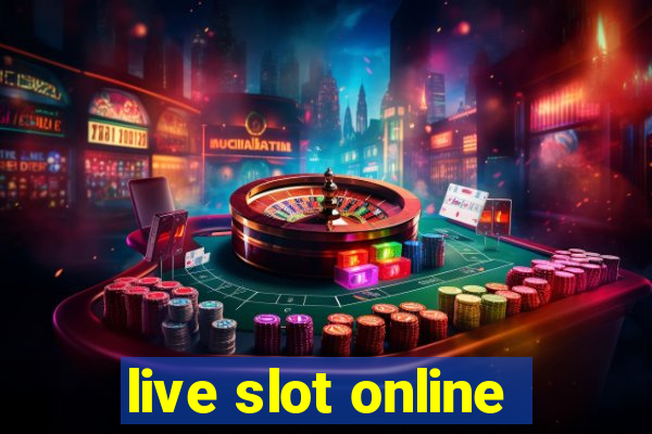 live slot online