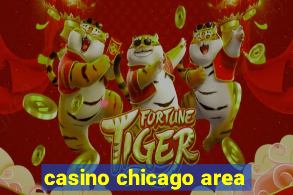 casino chicago area