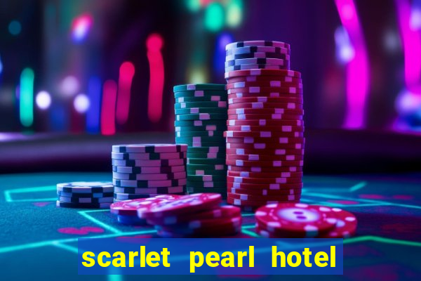 scarlet pearl hotel and casino