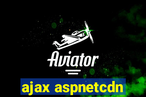 ajax aspnetcdn