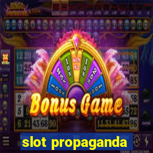 slot propaganda