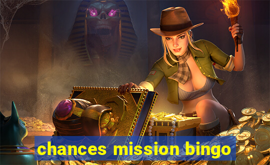 chances mission bingo