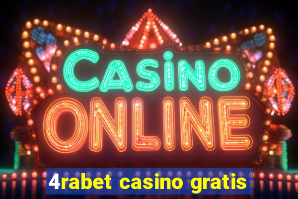 4rabet casino gratis