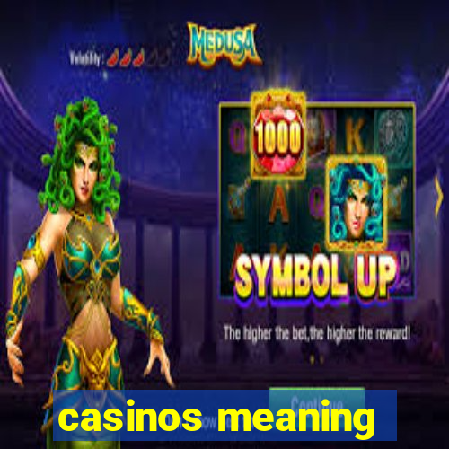 casinos meaning