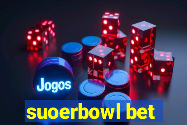 suoerbowl bet