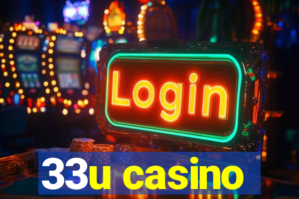 33u casino