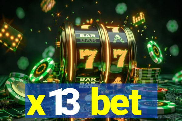 x13 bet