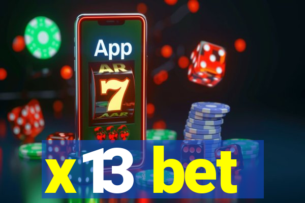 x13 bet