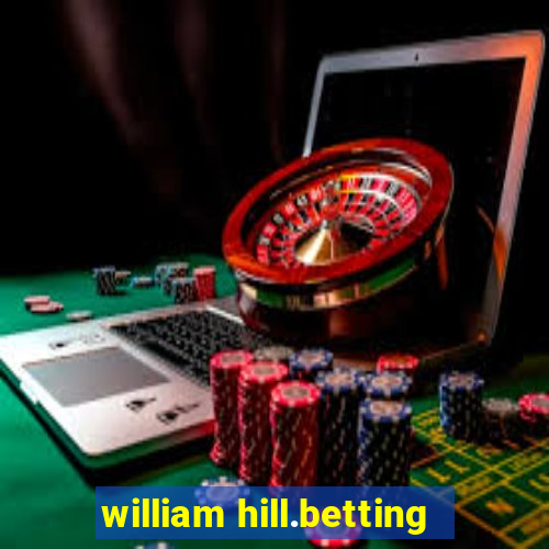 william hill.betting