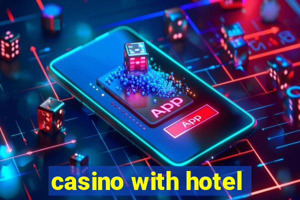 casino with hotel