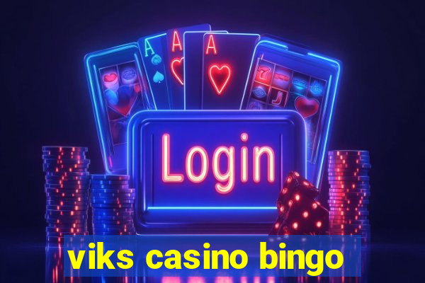 viks casino bingo