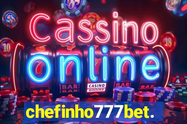 chefinho777bet.com