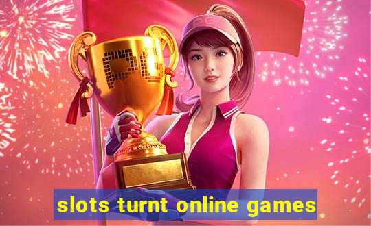 slots turnt online games