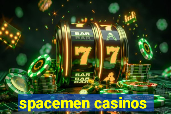 spacemen casinos