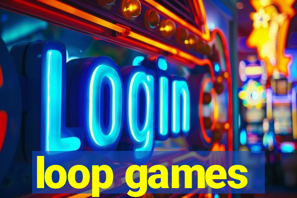 loop games