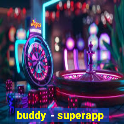 buddy - superapp