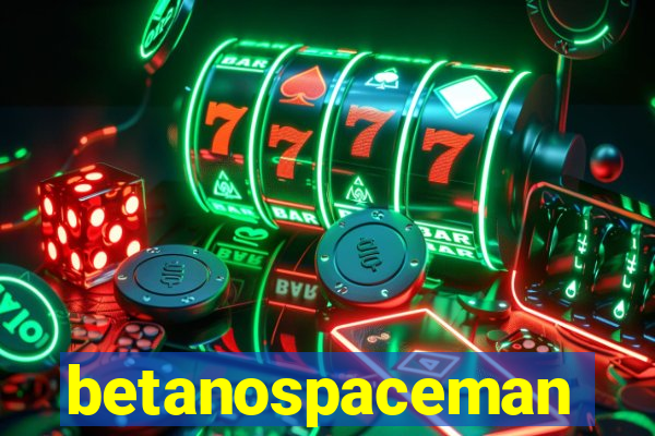 betanospaceman