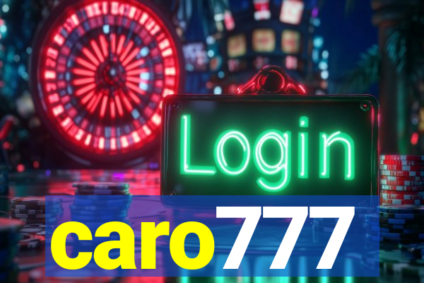 caro777