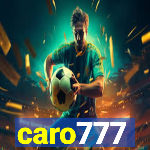 caro777