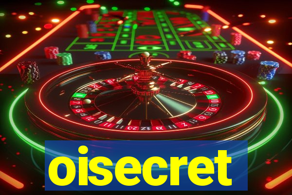 oisecret