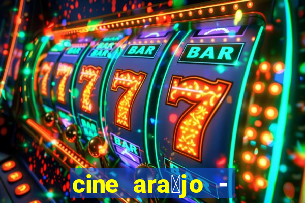 cine ara煤jo - cine porto velho