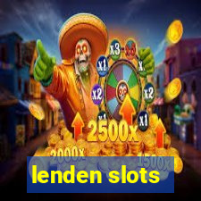 lenden slots