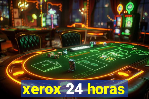 xerox 24 horas