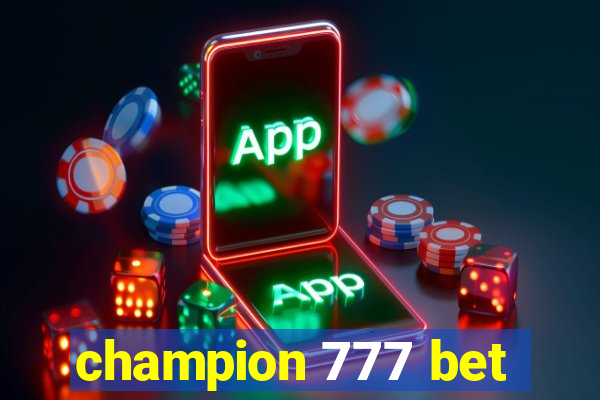 champion 777 bet