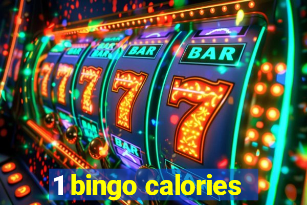 1 bingo calories