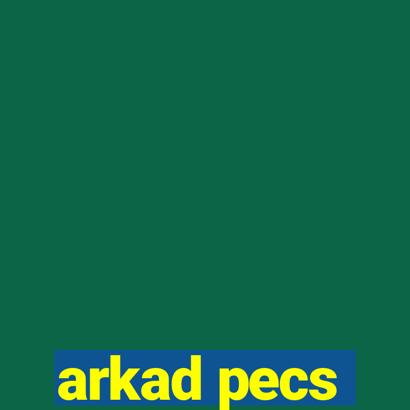 arkad pecs