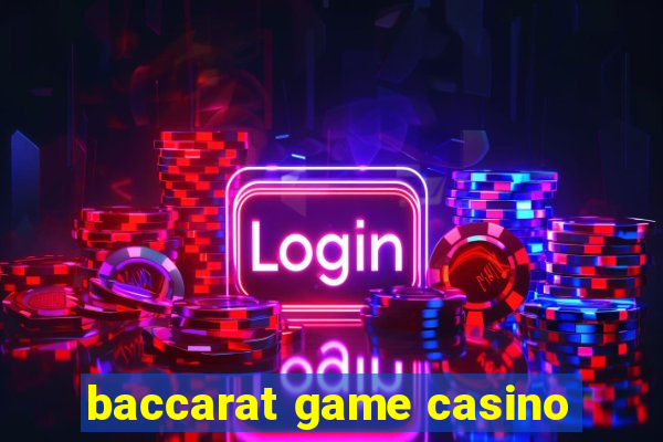 baccarat game casino