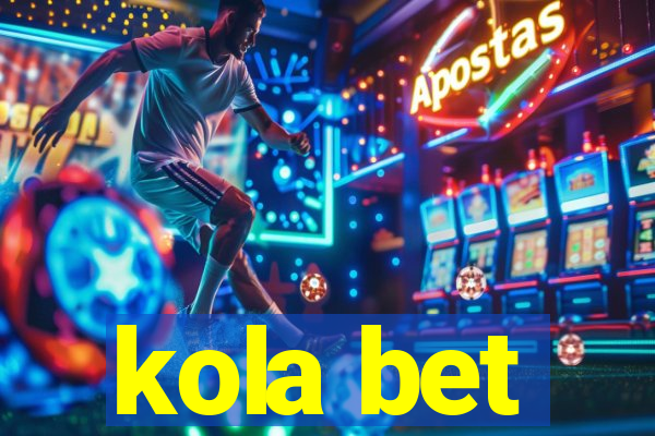 kola bet