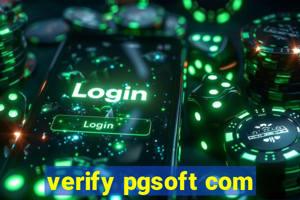 verify pgsoft com