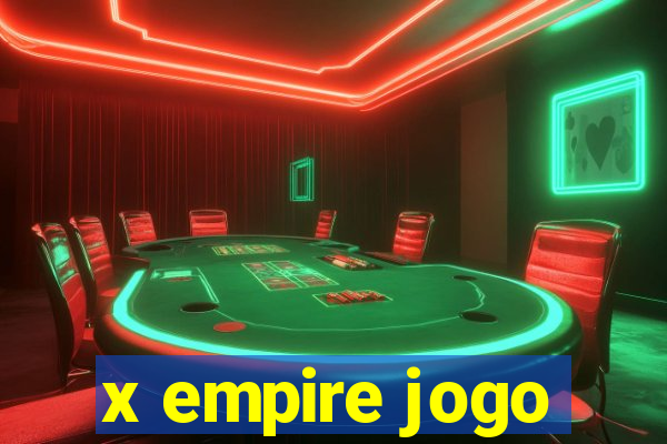 x empire jogo