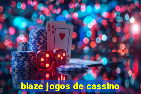 blaze jogos de cassino