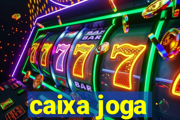 caixa joga