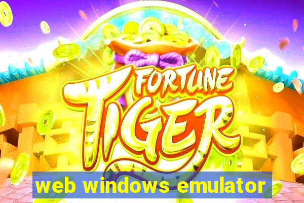 web windows emulator