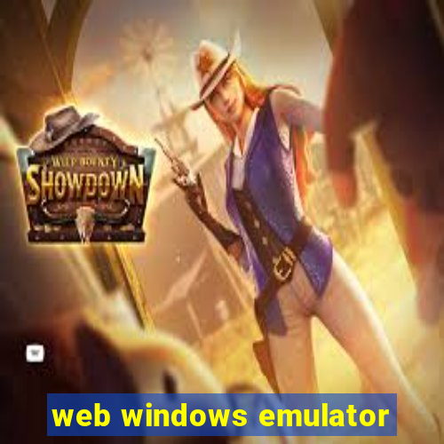 web windows emulator