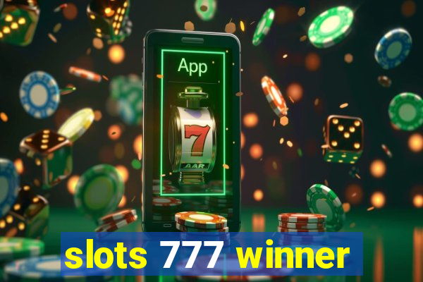 slots 777 winner