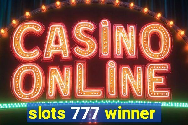 slots 777 winner