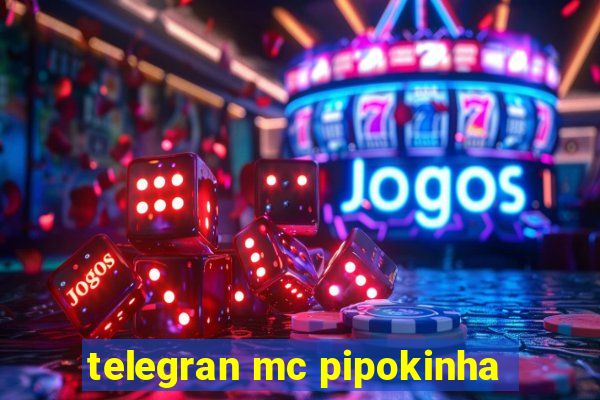 telegran mc pipokinha