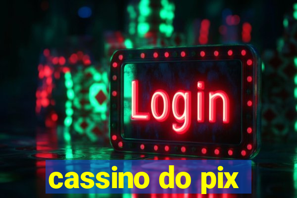 cassino do pix