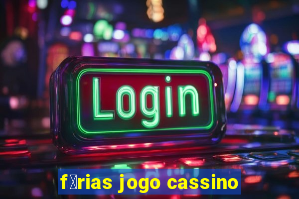 f茅rias jogo cassino