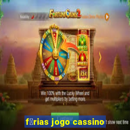 f茅rias jogo cassino