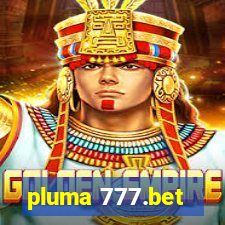 pluma 777.bet