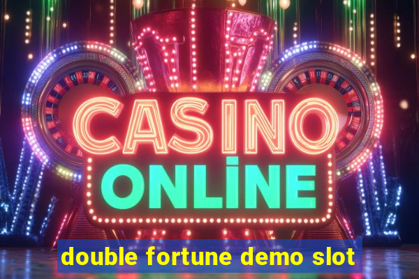 double fortune demo slot